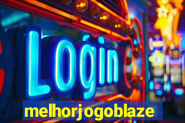 melhorjogoblaze