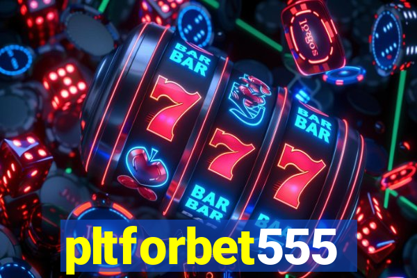 pltforbet555