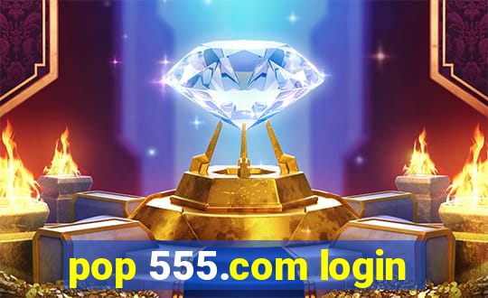 pop 555.com login