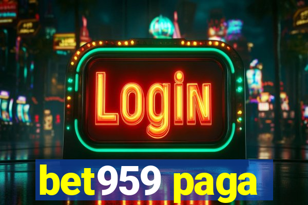 bet959 paga