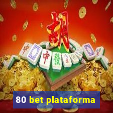 80 bet plataforma