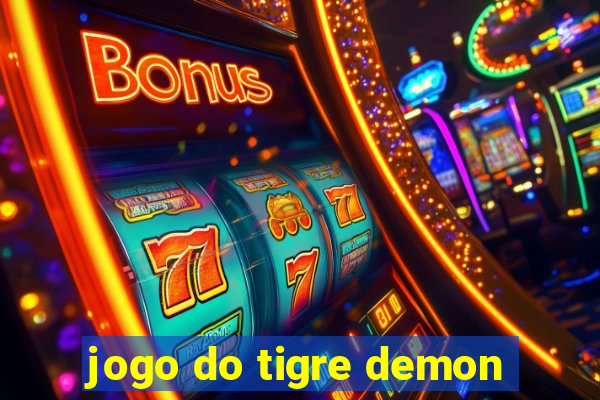 jogo do tigre demon