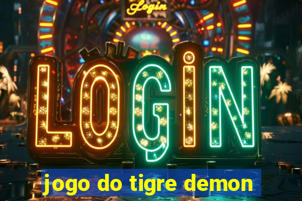 jogo do tigre demon