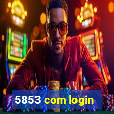 5853 com login