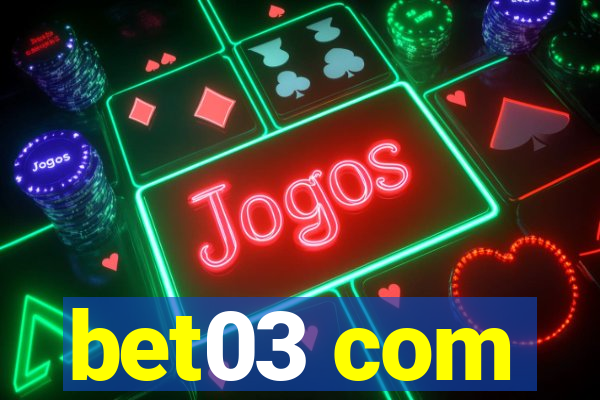 bet03 com