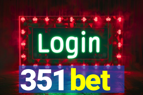 351 bet