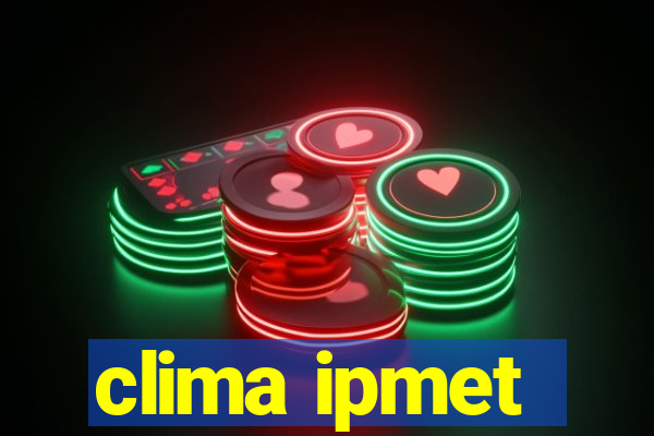 clima ipmet