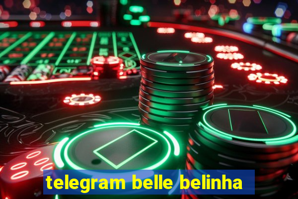 telegram belle belinha