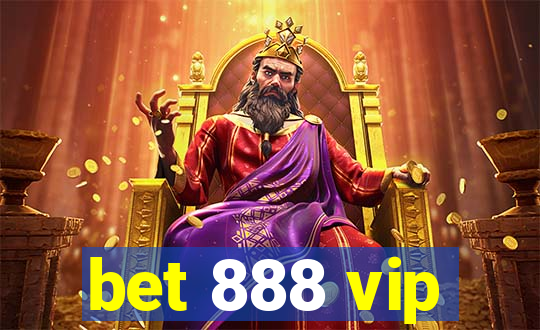 bet 888 vip