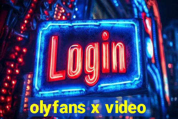 olyfans x video