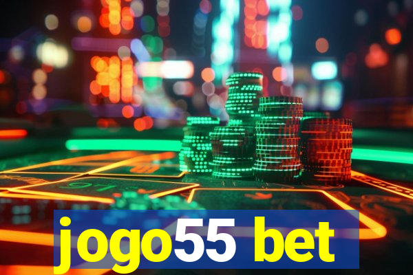 jogo55 bet