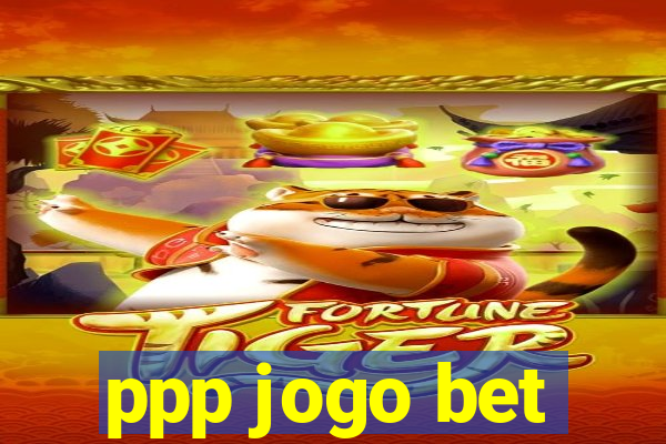 ppp jogo bet