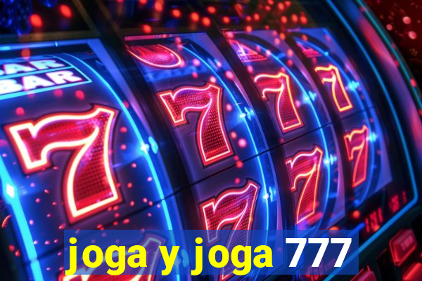 joga y joga 777