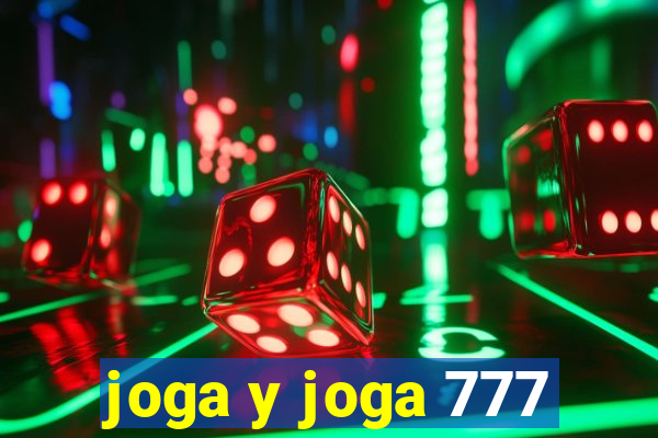 joga y joga 777