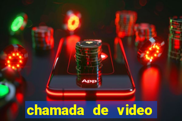 chamada de video garota de programa