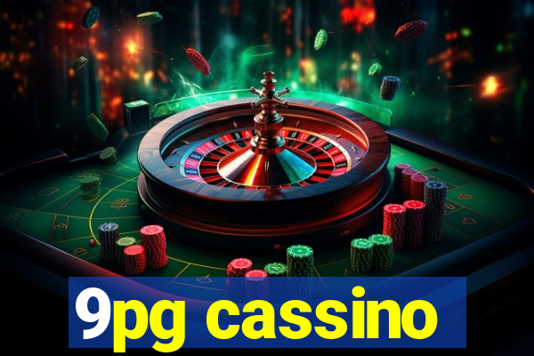 9pg cassino