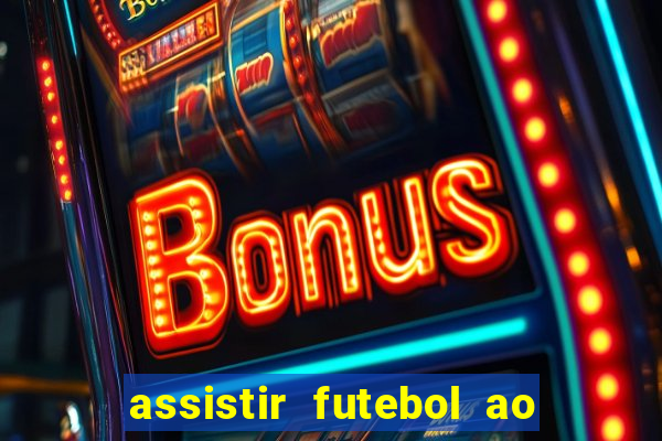 assistir futebol ao vivo gratis no sportv