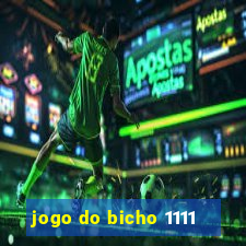 jogo do bicho 1111