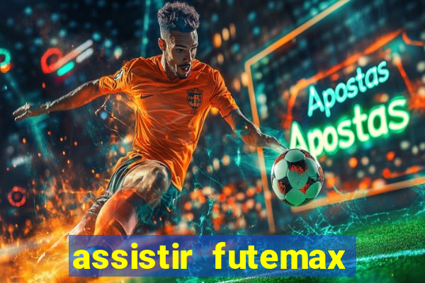 assistir futemax real madrid