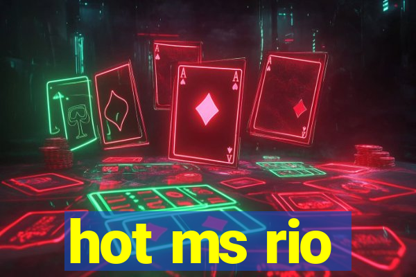 hot ms rio