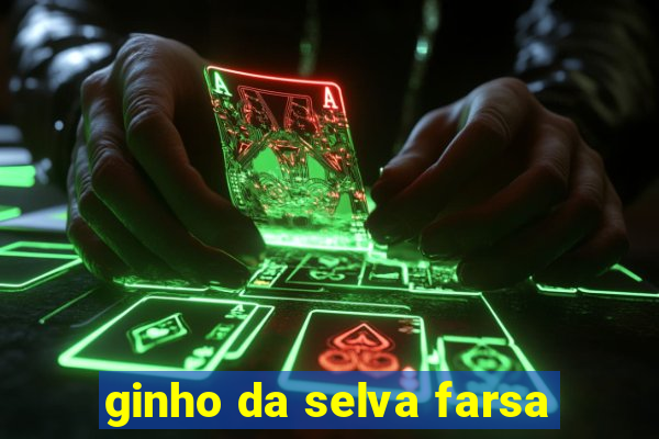 ginho da selva farsa