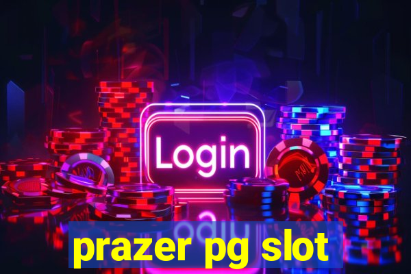 prazer pg slot