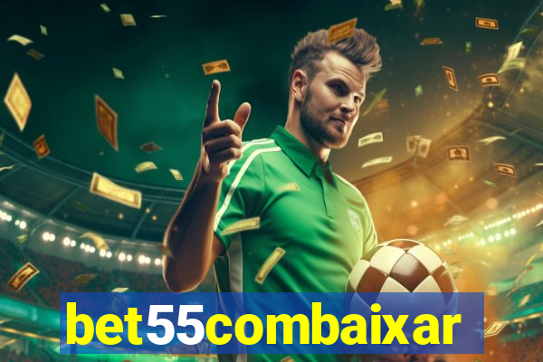 bet55combaixar