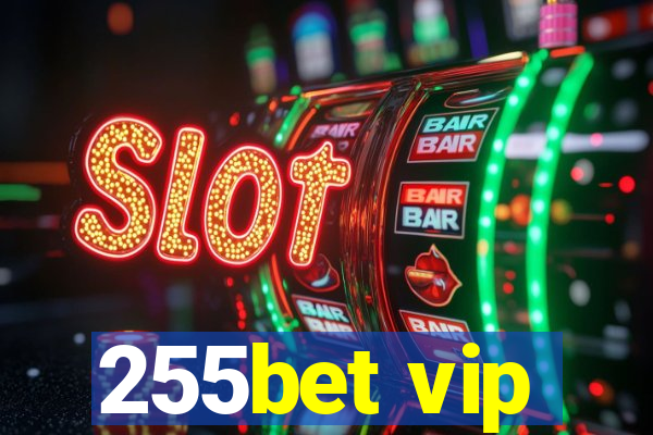 255bet vip