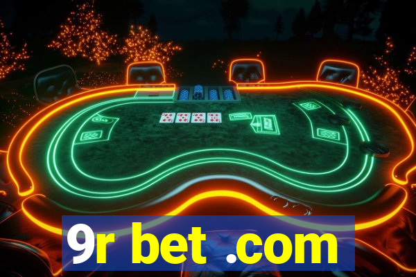 9r bet .com