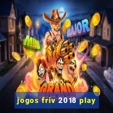 jogos friv 2018 play