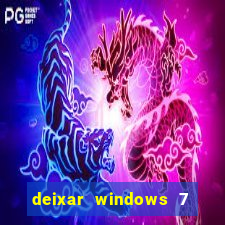 deixar windows 7 mais rapido