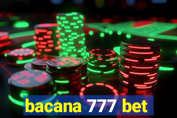 bacana 777 bet