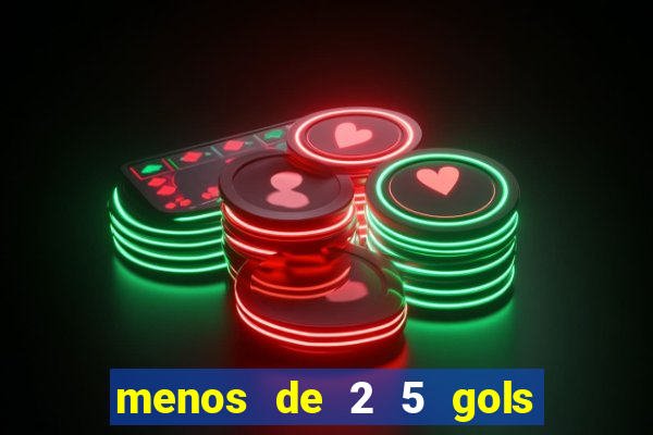 menos de 2 5 gols o que significa