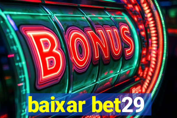 baixar bet29