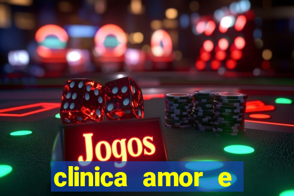 clinica amor e saude pirituba