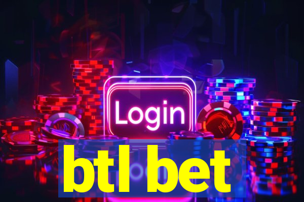 btl bet