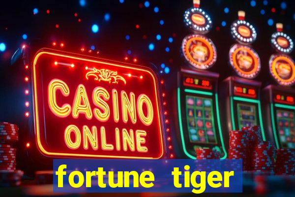 fortune tiger gratis teste