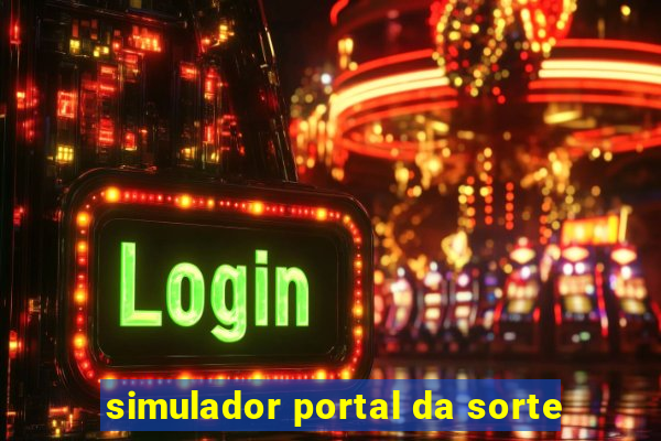 simulador portal da sorte