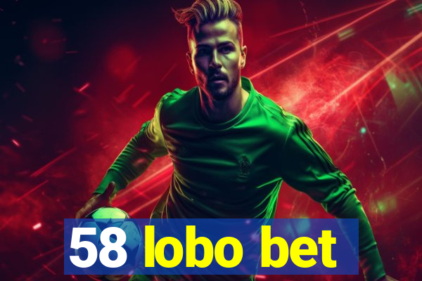 58 lobo bet