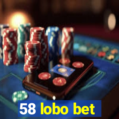 58 lobo bet