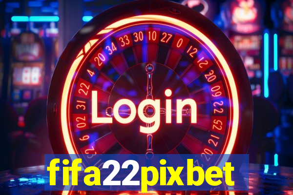 fifa22pixbet