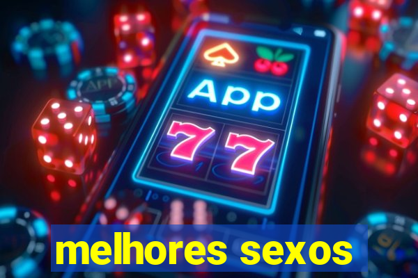 melhores sexos