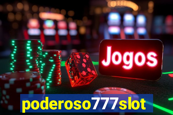 poderoso777slots