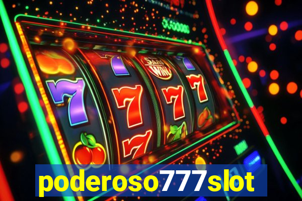 poderoso777slots