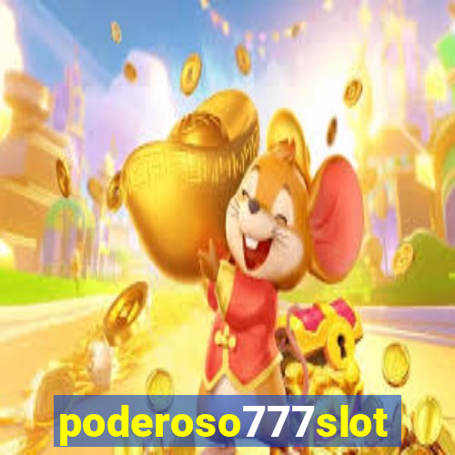 poderoso777slots