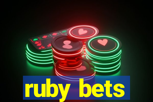 ruby bets