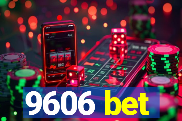 9606 bet