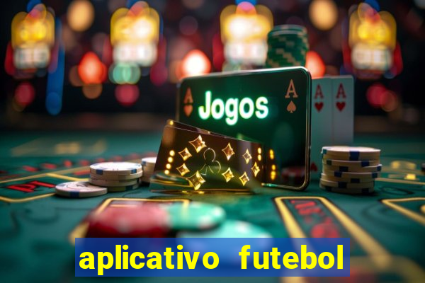 aplicativo futebol da hora 3.3