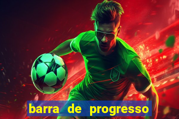 barra de progresso 99 blaze o que significa