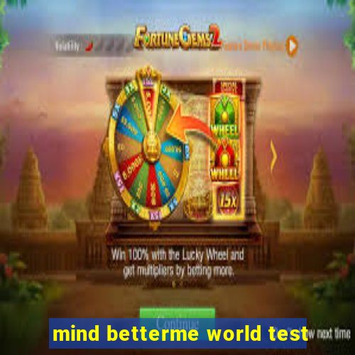 mind betterme world test